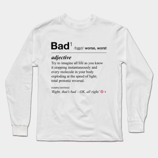 Ghostbusters definition of 'bad' Long Sleeve T-Shirt